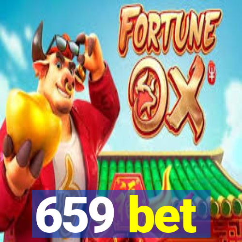 659 bet